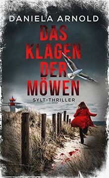 Das Klagen der Möwen: Sylt-Thriller