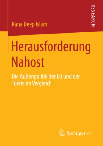 Herausforderung Nahost: Die Außenpolitik der EU und der Türkei im Vergleich