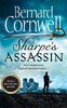Sharpe’s Assassin: Sharpe is back in the gripping, epic new historical novel from the global bestselling author (The Sharpe Series)