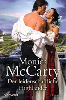 Der leidenschaftliche Highlander: Roman