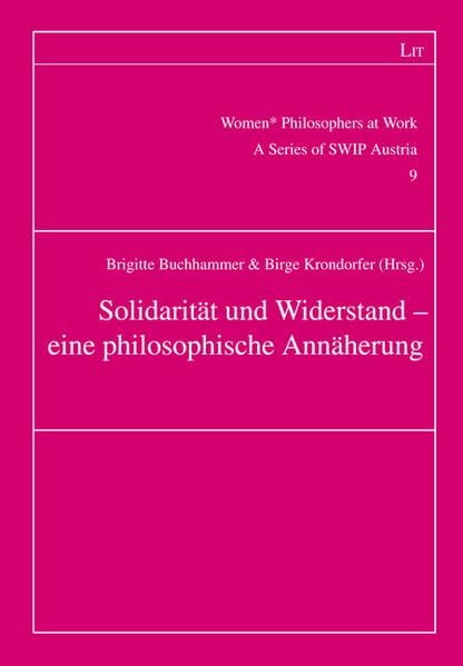Solidarität und Widerstand - eine philosophische Annäherung