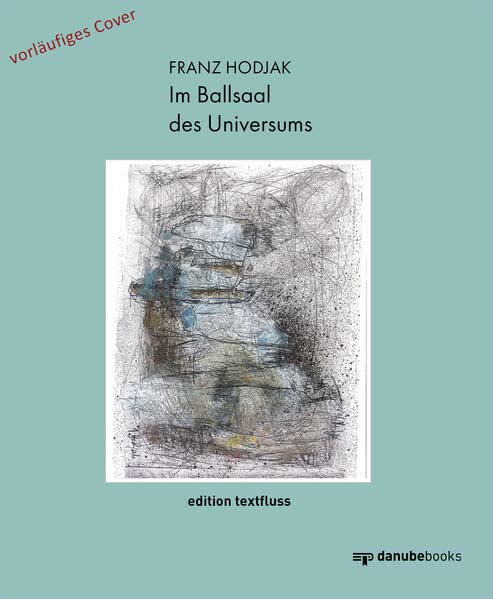 Im Ballsaal des Universums (edition textfluss)