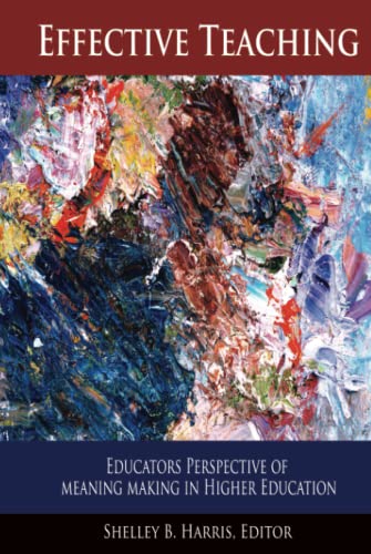Effective Teaching: Educators Perspective of Meaning Making in Higher Education