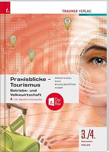 Praxisblicke Tourismus 3./4. Sem. Kolleg für Tourismus + digitales Zusatzpaket