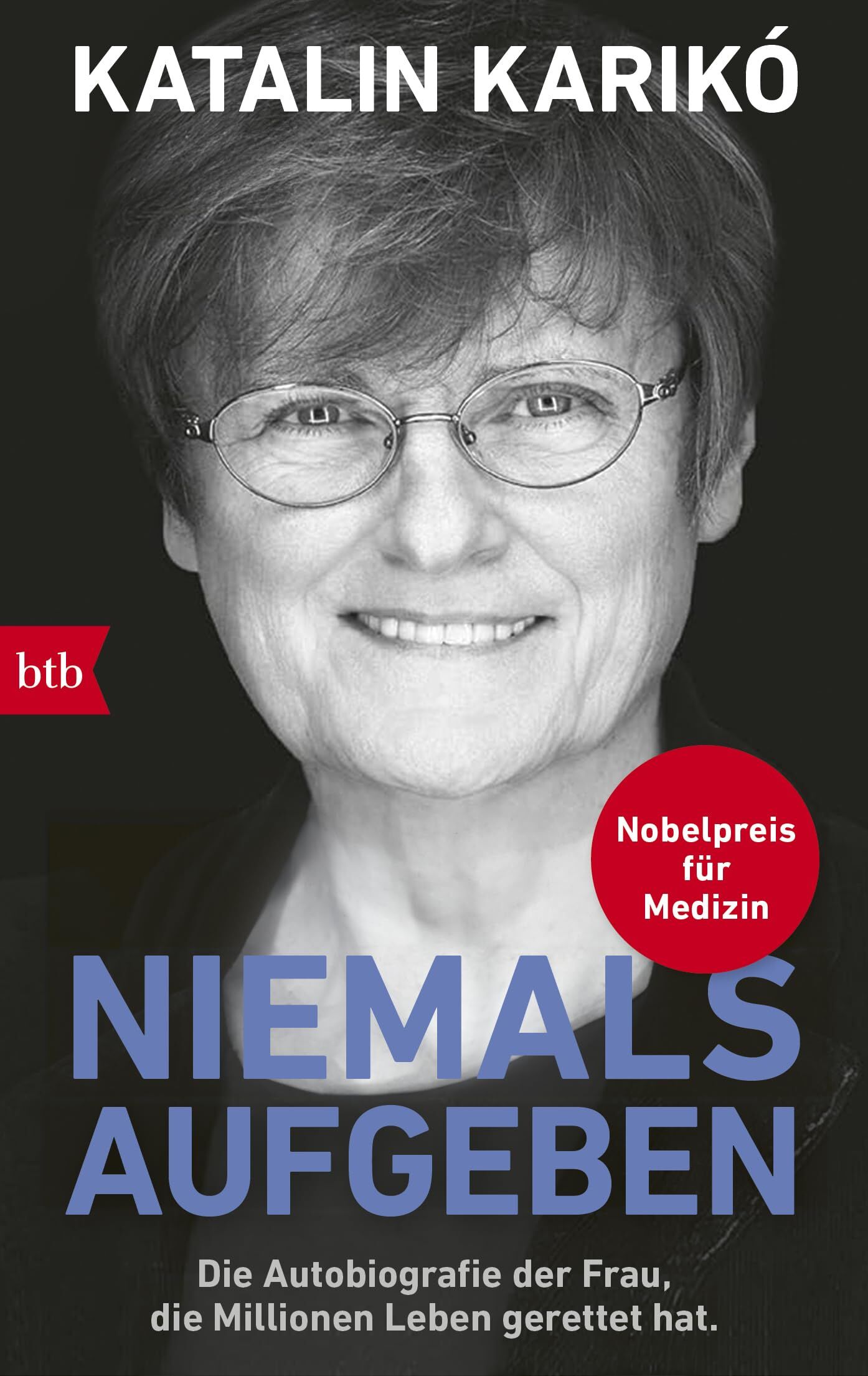 Karikó, Katalin: Niemals aufgeben