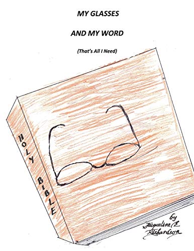 My Glasses and My Word (That's All I Need)