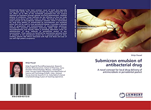 Submicron emulsion of antibacterial drug: A novel concept for local drug delivery of antimicrobials in periodontal pocket