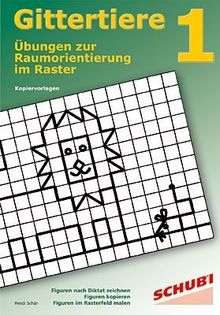 Gittertiere 1: Übungen zur Raumorientierung im Raster