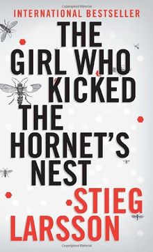 The Girl Who Kicked the Hornet's Nest: Book 3 of the Millennium Trilogy (Vintage Crime/Black Lizard)