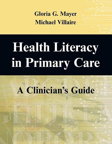 Health Literacy in Primary Care: A Clinician's Guide