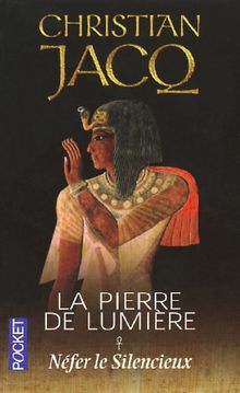 La pierre de lumière. Vol. 1. Nefer le silencieux