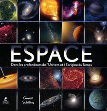 Espace : dans les profondeurs de l'Univers et à l'origine du temps