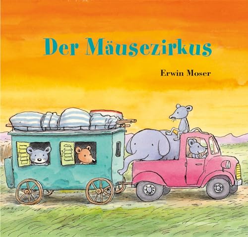 Der Mäusezirkus - Erwin Moser Gebunden