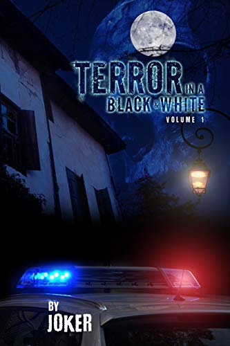 Terror in a Black and White: Volume 1