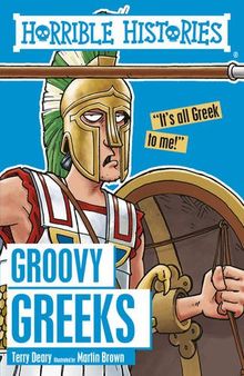 Groovy Greeks (Horrible Histories)