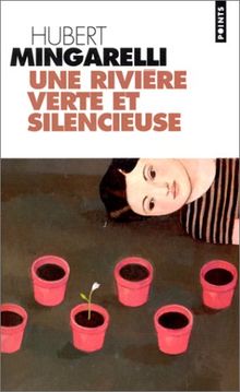 Une rivière verte et silencieuse