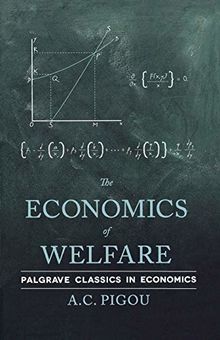 The Economics of Welfare (Palgrave Classics in Economics)