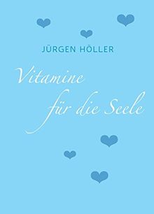 Vitamine für die Seele