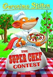 The Super Chef Contest (Geronimo Stilton #58)