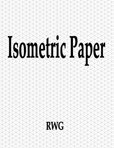 Isometric Paper: 150 Pages 8.5 X 11