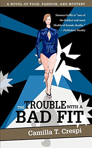 The Trouble with a Bad Fit: A NOVEL OF FOOD, FASHION, AND MYSTERY