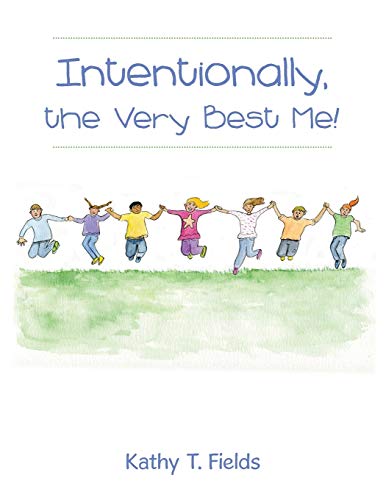 Intentionally, the Very Best Me!