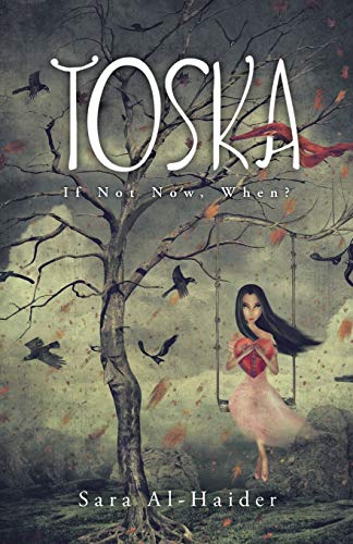 Toska: If Not Now, When?