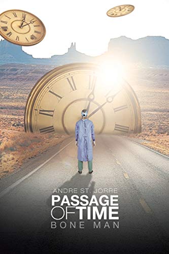 Passage of Time: Bone Man