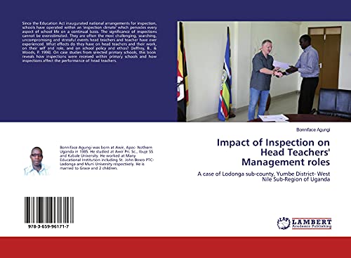 Impact of Inspection on Head Teachers' Management roles: A case of Lodonga sub-county, Yumbe District- West Nile Sub-Region of Uganda