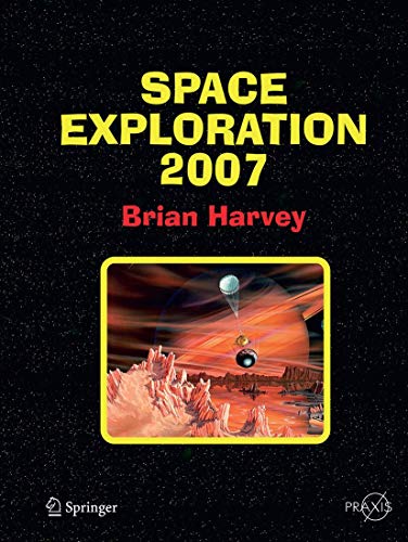 Space Exploration 2007 (Springer Praxis Books)