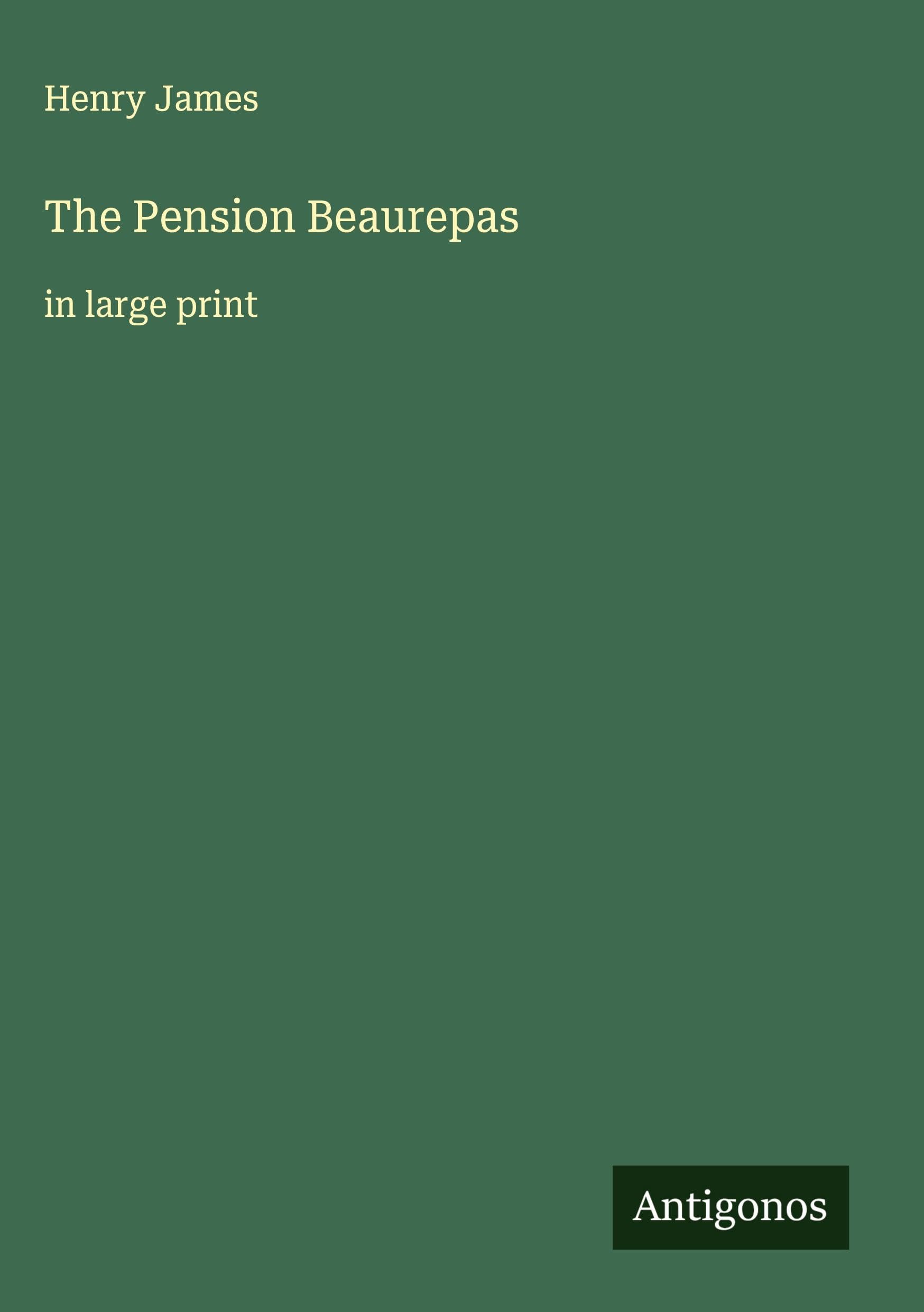 The Pension Beaurepas: in large print