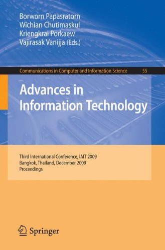 Advances in Information Technology: Third International Conference, IAIT 2009, Bangkok, Thailand, December 1-5, 2009, Proceedings (Communications in Computer and Information Science)