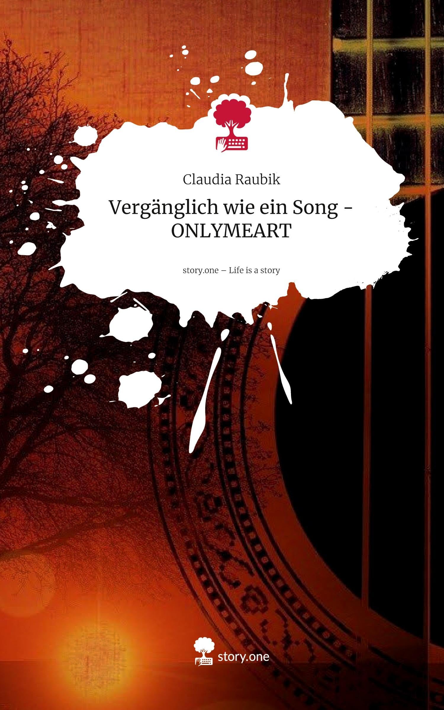 Vergänglich wie ein Song - ONLYMEART. Life is a Story - story.one