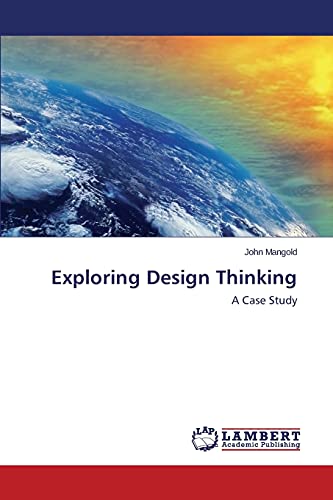 Exploring Design Thinking: A Case Study