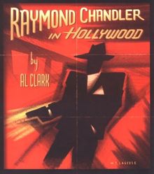 Raymond Chandler in Hollywood