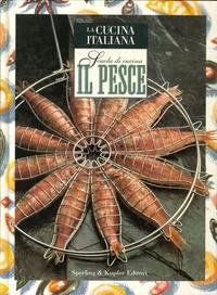 La Cucina Italiana: Il Pesce