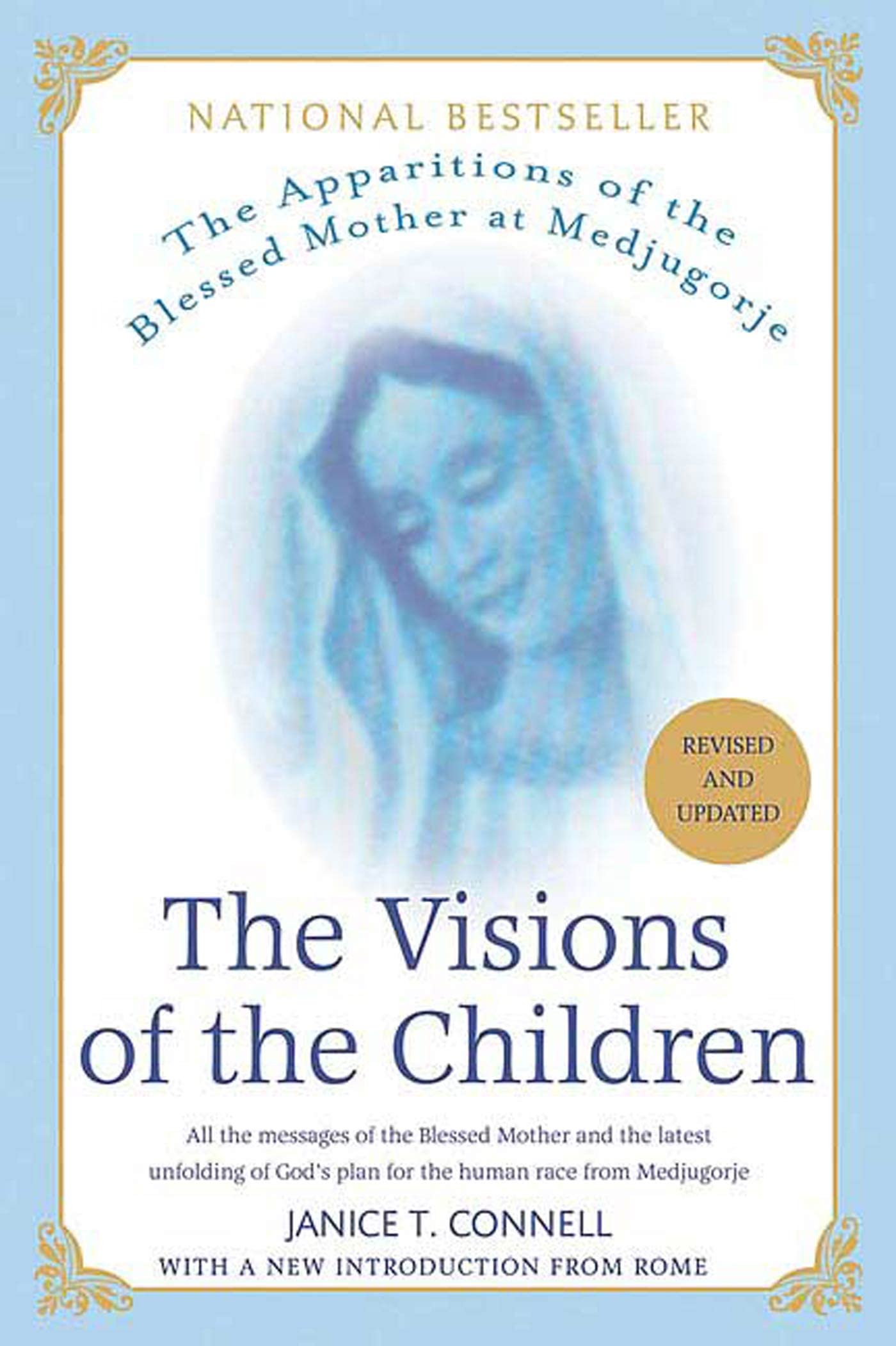 Visions of the Children: The Apparitions of the Blessed Mother at Medjugorje