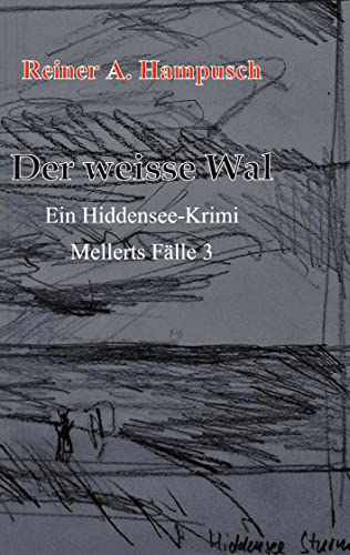 Der weisse Wal: Mellerts Fälle 3