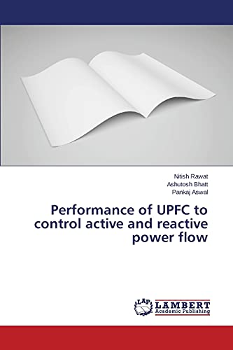 Performance of UPFC to control active and reactive power flow