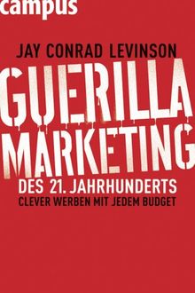 Guerilla Marketing des 21. Jahrhunderts: Clever werben mit jedem Budget