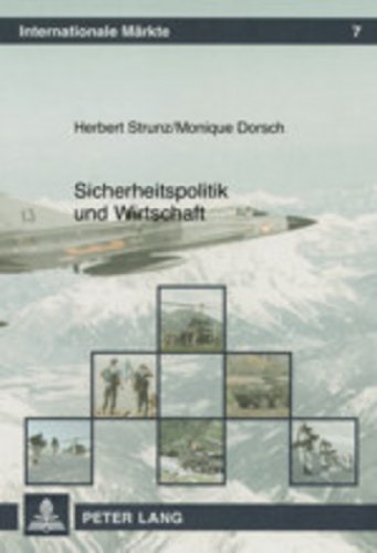 Sicherheitspolitik und Wirtschaft (Internationale Märkte)