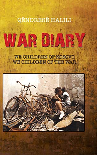War Diary: We Children of Kosovo, We Children of the War