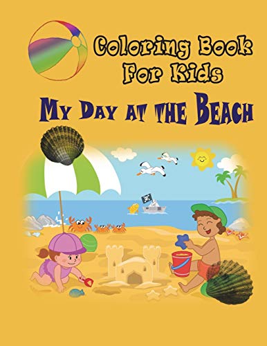 My Day at the Beach: Coloring Book for Kids