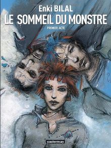 Le sommeil du monstre. Vol. 1