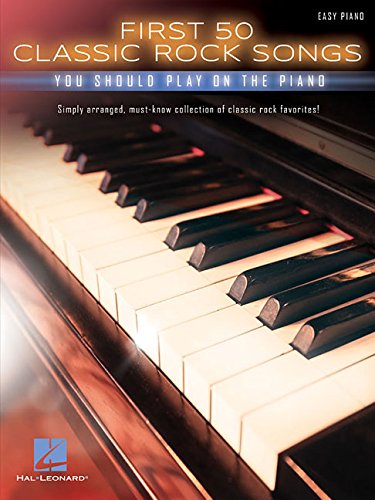 unbekannt First 50 Classic Rock Songs You Should Play On Piano -Easy Piano Book-, Noten
