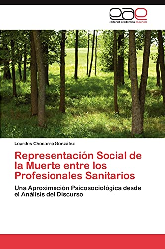 Representación Social de la Muerte entre los Profesionales Sanitarios: Una Aproximación Psicosociológica desde el Análisis del Discurso