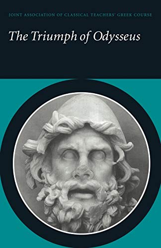 The Triumph of Odysseus: Homer's Odyssey Books 21 and 22 (Reading Greek)