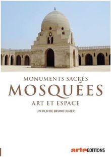 Monuments sacrés : mosquées - art et espace [FR Import]
