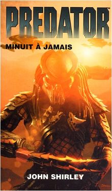 Predator. Vol. 1. Minuit à jamais