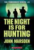 The Night Is for Hunting (Tomorrow)